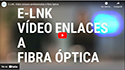 E-LNK, Vdeo enlaces profesionales a fibra ptica