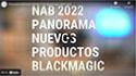 Panorama nuevos productos Blackmagic NAB 2022