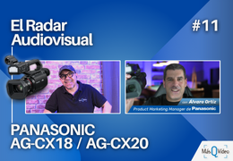 T4 | E11 - ¿Directo, estudio o streaming? Las Panasonic AG-CX20 y CX18 lo cubren todo